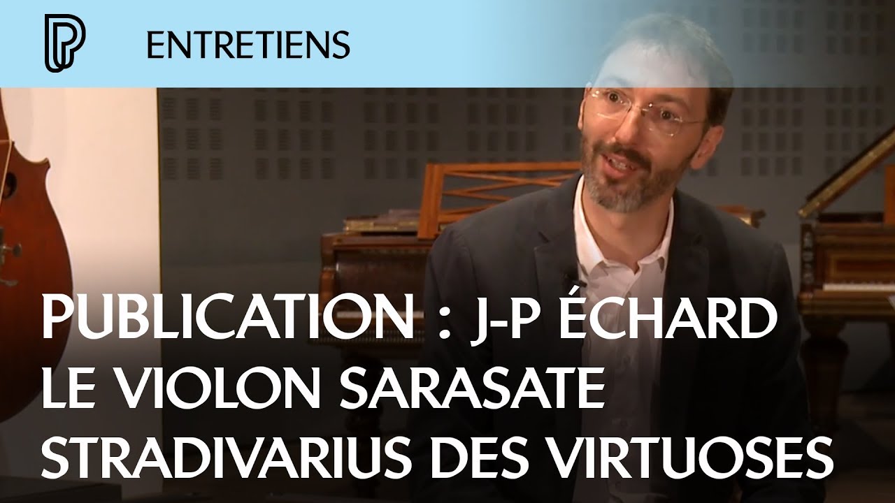 Le violon Sarasate : Stradivarius des virtuoses