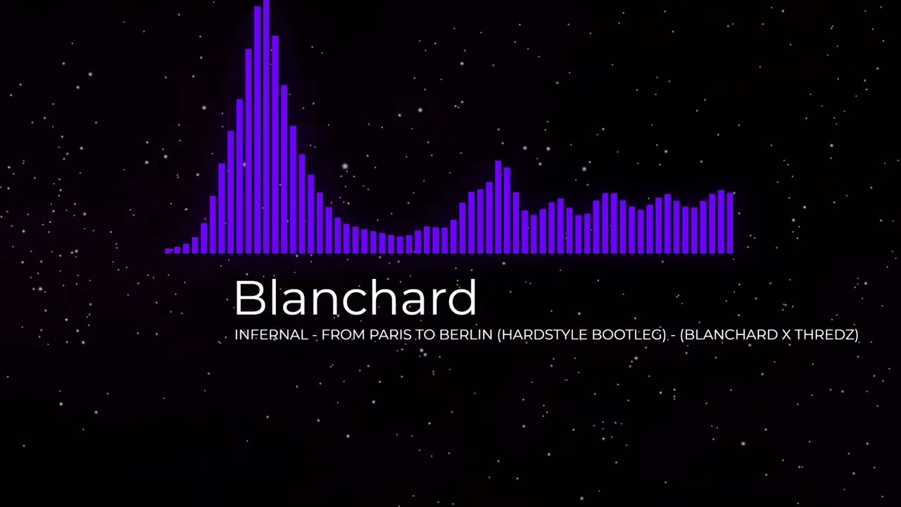 INFERNAL - FROM PARIS TO BERLIN (HARDSTYLE BOOTLEG) - (BLANCHARD X THREDZ)