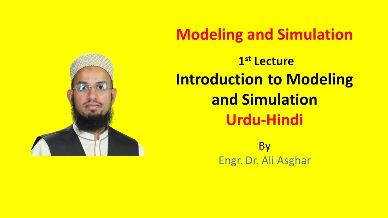 Modelling & Simulation Lecture 1 (Urdu Hindi)