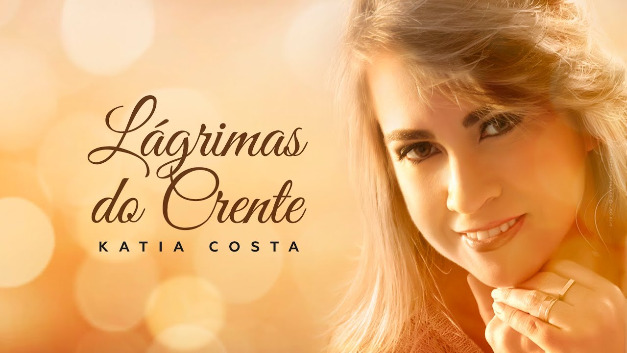 Katia Costa - Lágrimas do Crente (Lyric Vídeo)