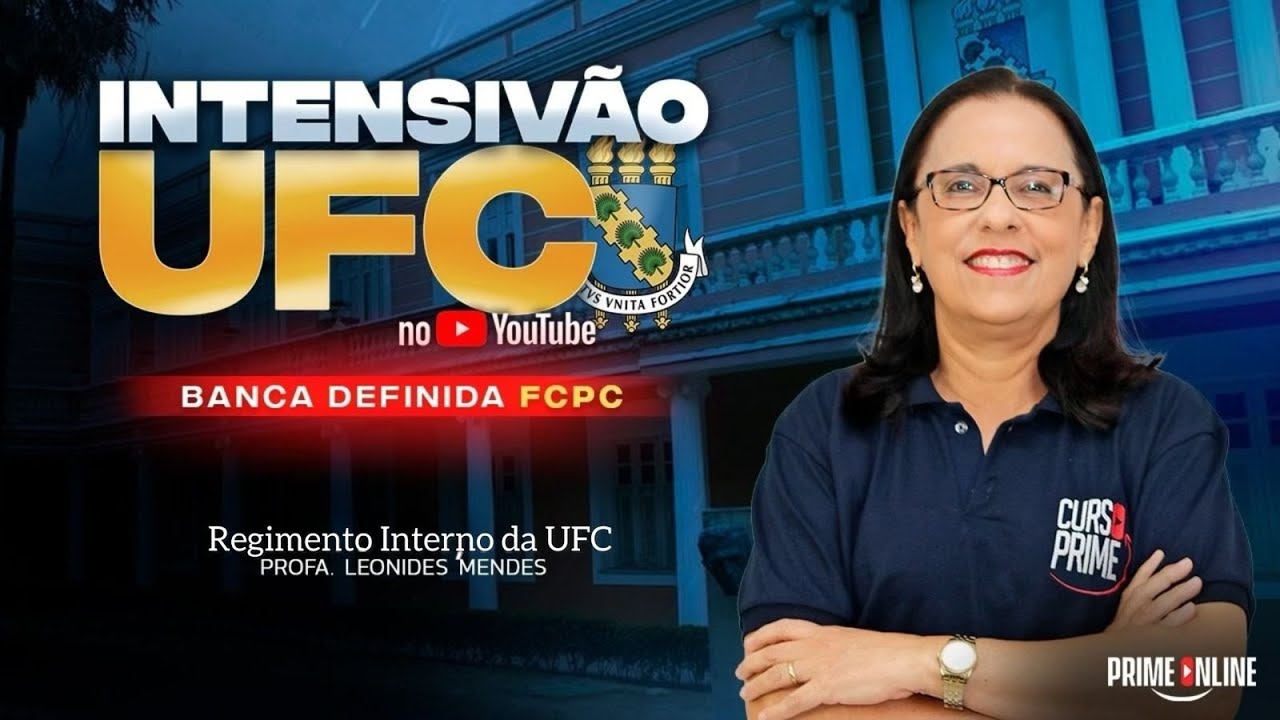 INTENSIVÃO UFC | REGIMENTO INTERNO | PROFA. LEONIDES MENDES