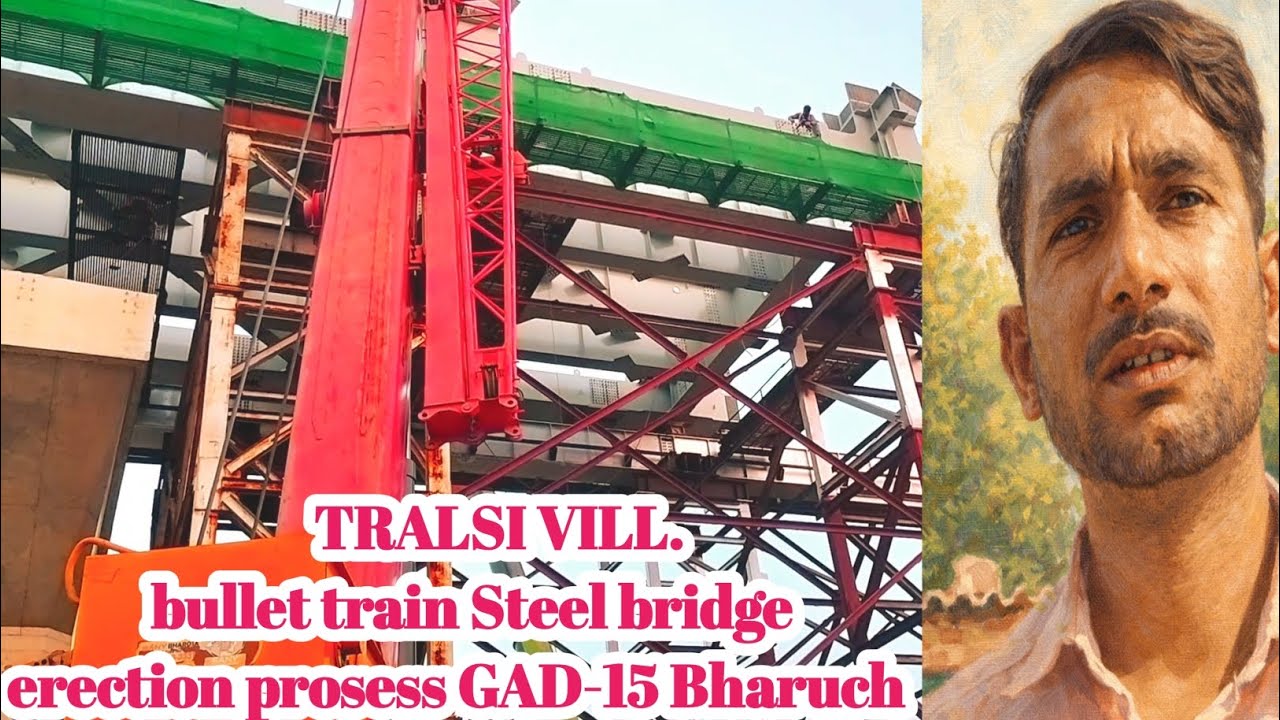 Bullet train latest update||bulletin Steel bridge erection process||railway construction site work