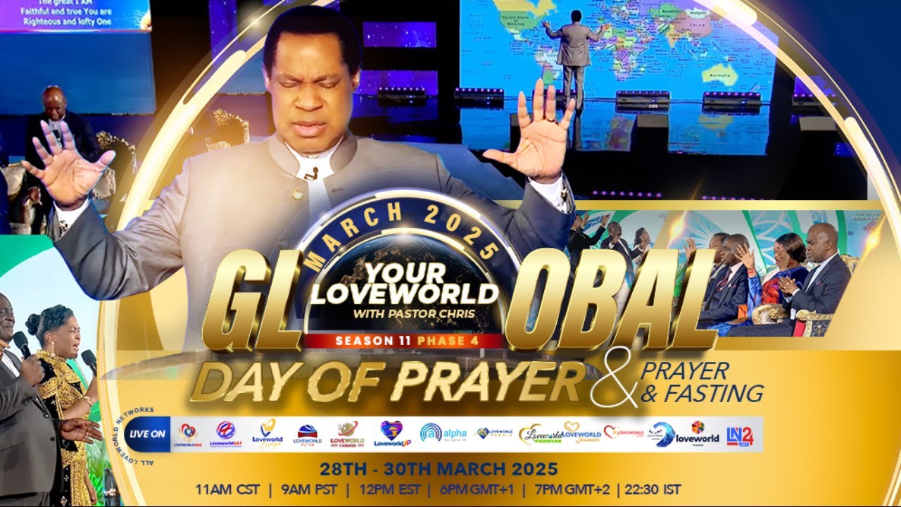 GRAND FINALE: GLOBAL DAY OF PRAYER & FASTING WITH PASTOR CHRIS | MARCH 2025 EDITION (DAY 3)