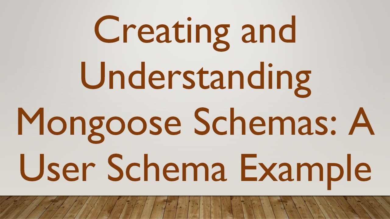 Creating and Understanding `Mongoose Schemas`: A User Schema Example