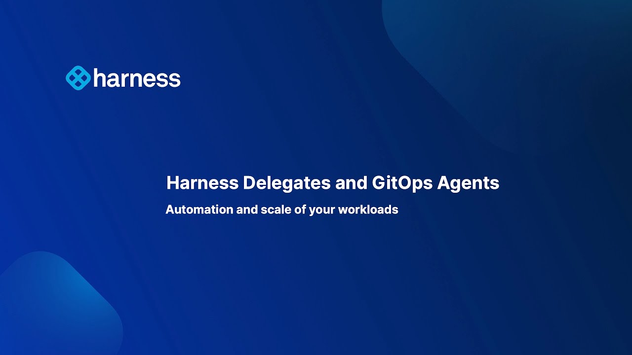 Harness Delegates and GitOps Agents - Scaling Your Workloads