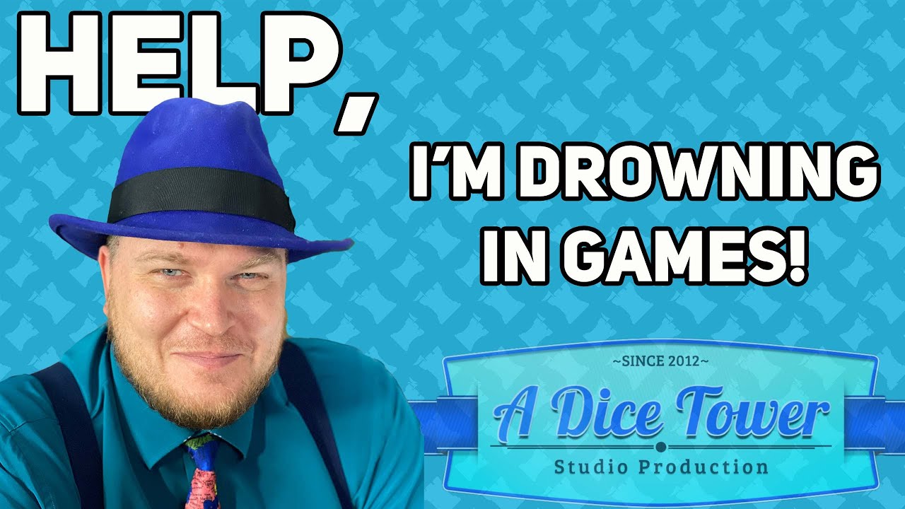 Help, I'm Drowning in Games! - with Tom Vasel