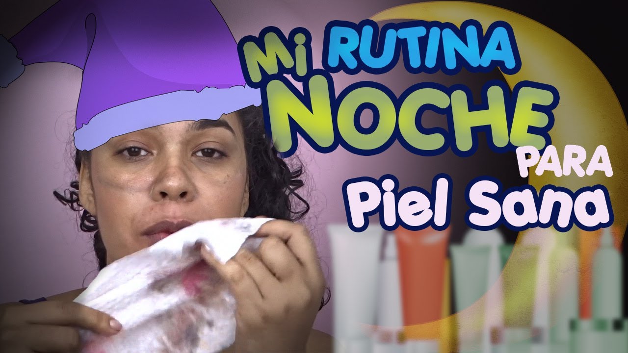 MI RUTINA DE NOCHE #CuidadosNocturnos  #ComoCuidoMiPiel