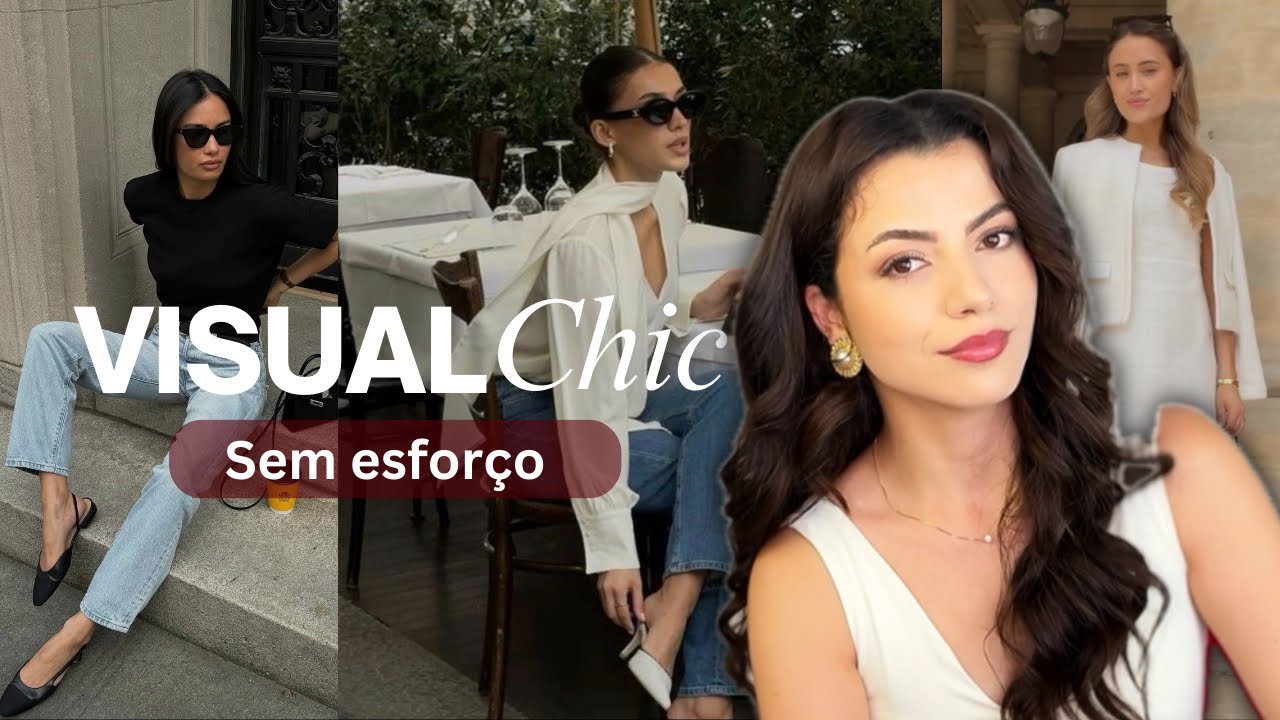 Como ter um VISUAL chic e SOFISTICADO SEM esfor&ccedil;o