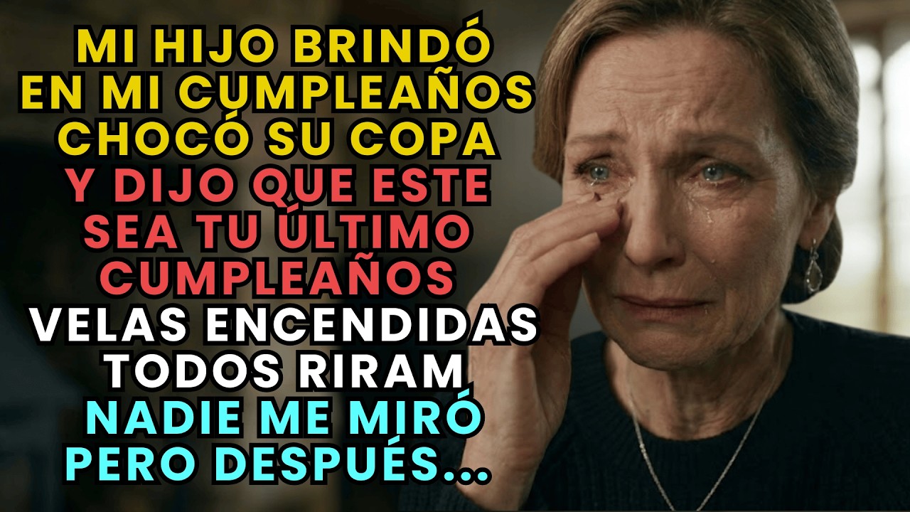 Mi hijo Brindó en mi cumpleaños y dijo “que sea el último”