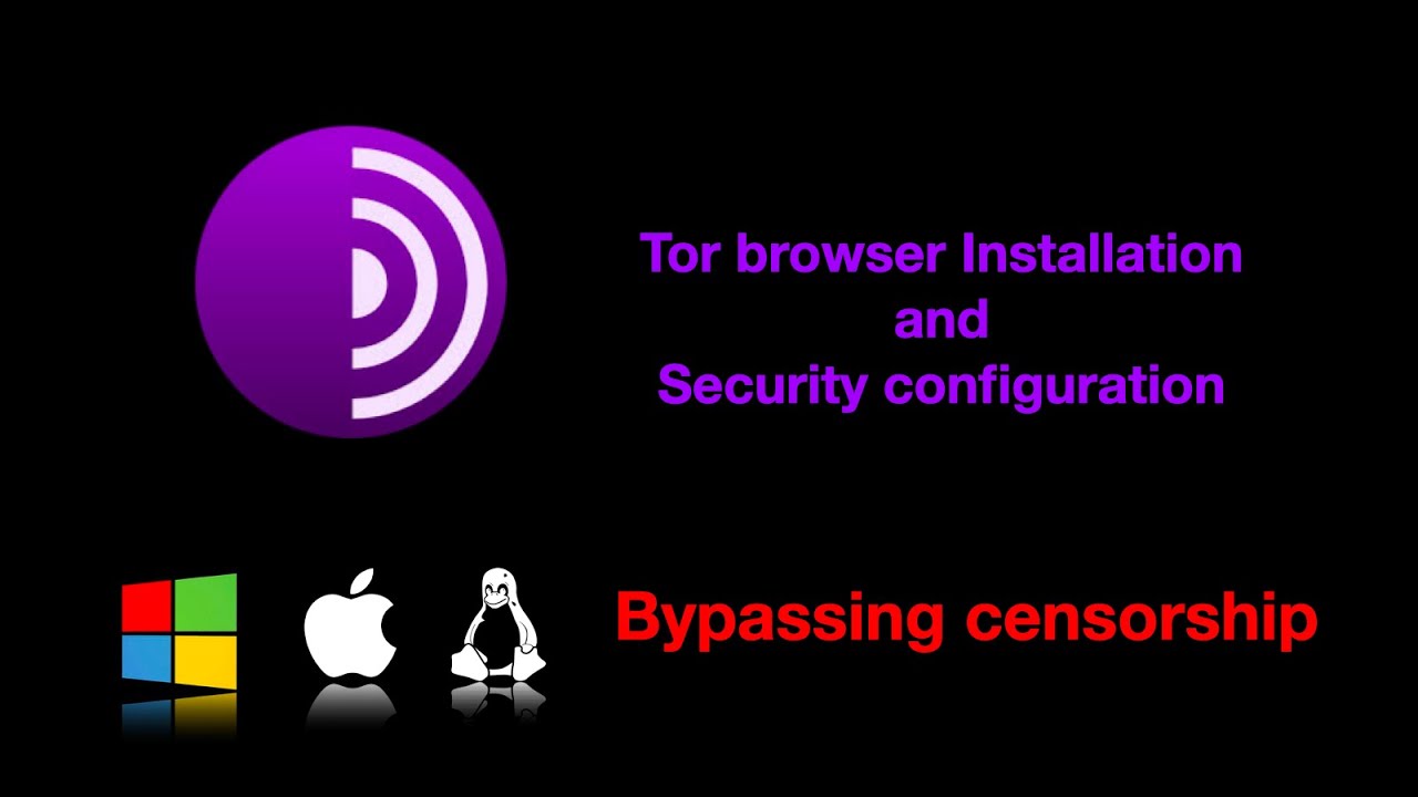 TOR Browser installation on Windows,MacOS,LInux and Bypassing Censorship | 2020