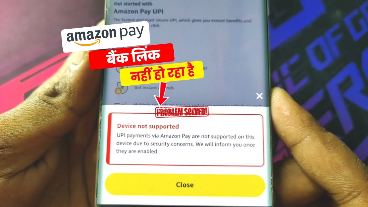 Amazon Pay Device Not Supported Problem | Amazon Add Bank Account Device Not Supported