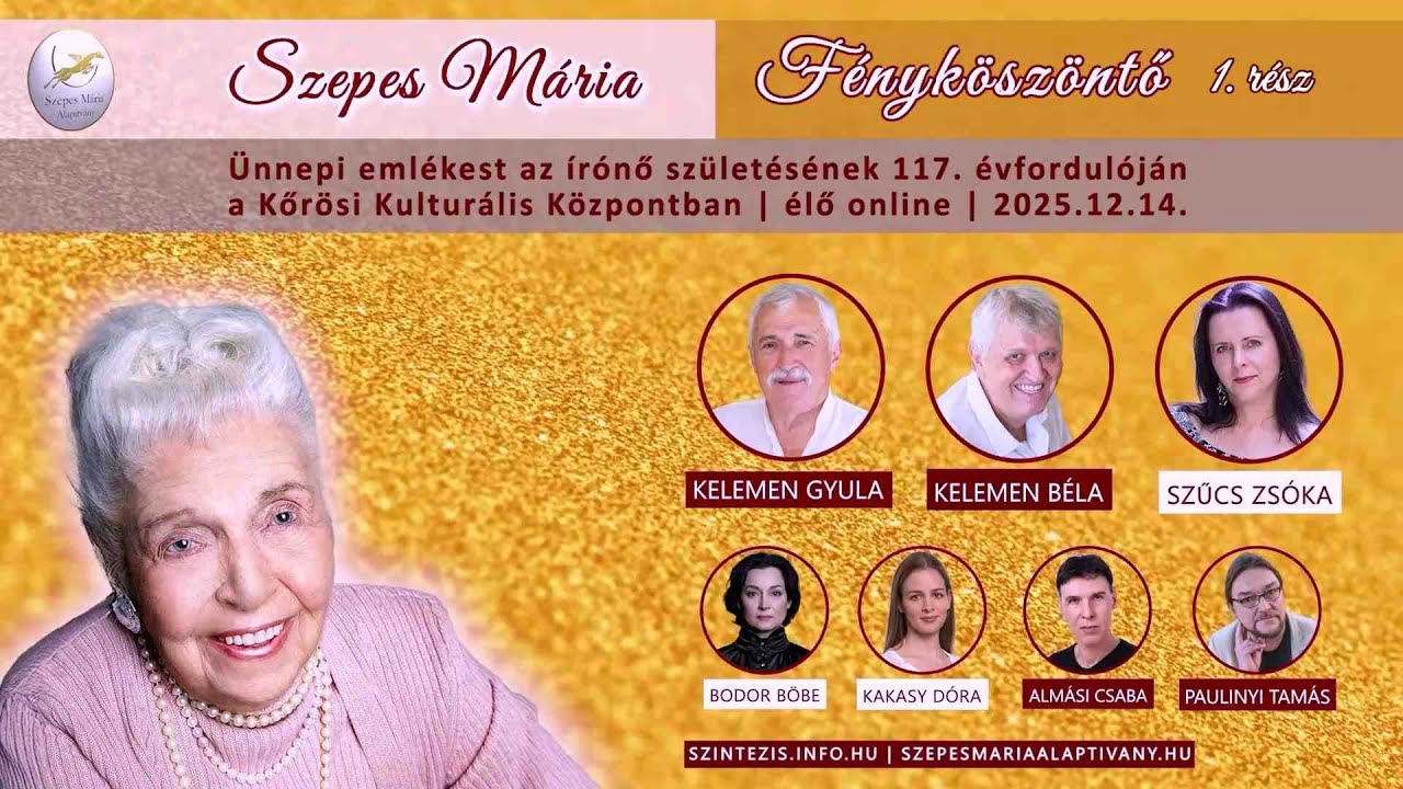 2025.12.14. | SZEPES MÁRIA – FÉNYKÖSZÖNTŐ | 1. rész