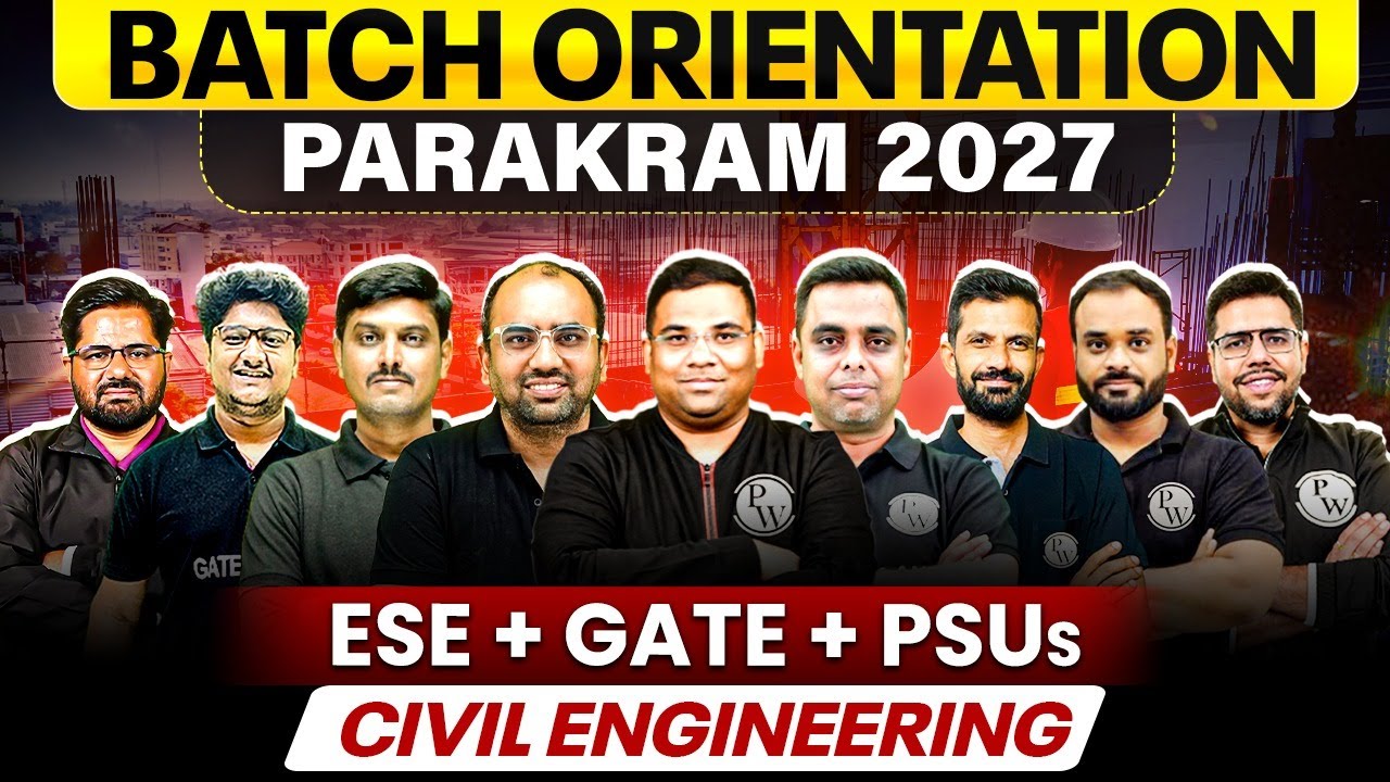 GATE 2027, ESE, PSU Preparation | Civil Engineering | Parakram Batch Orientation