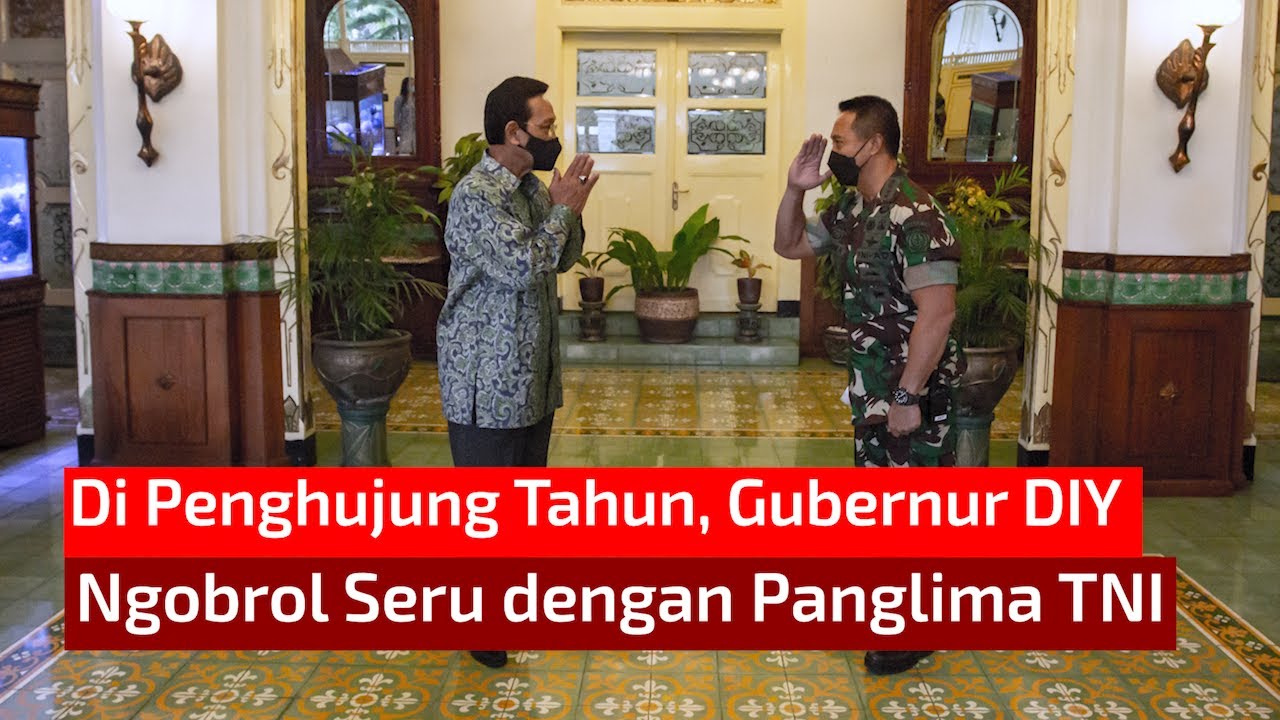 Di Penghujung Tahun, Gubernur DIY Ngobrol Seru dengan Panglima TNI