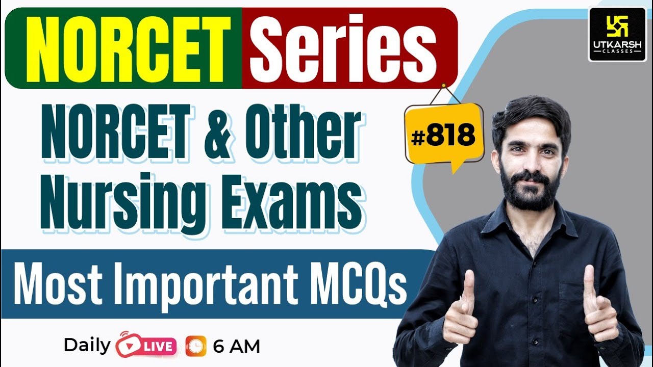 MSN, PEDIA, PHARMA | NORCET Series #818 | All Nursing Exams Special Class By Raju Sir