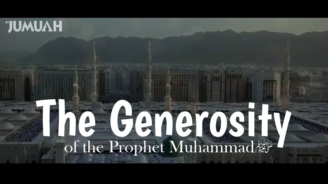 The Generosity of the Prophet Muhammadﷺ || Life Story of Our Beloved Rasool Allahﷺ || IslamSearch