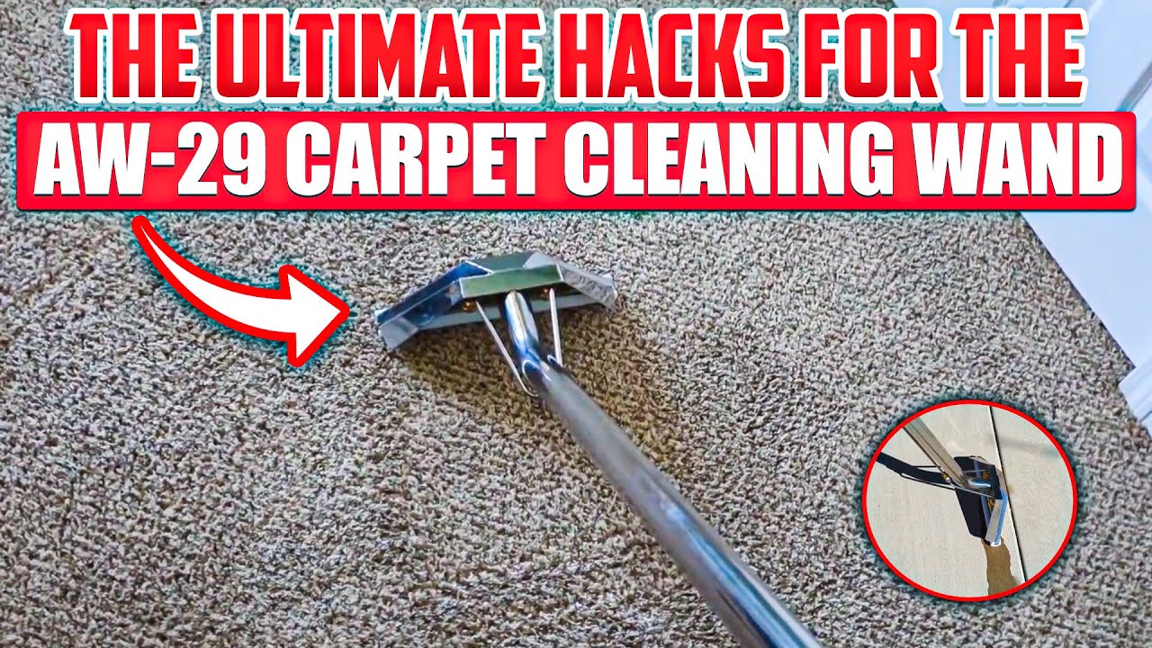 the ultimate hacks for the AW-29 carpet cleaning wand