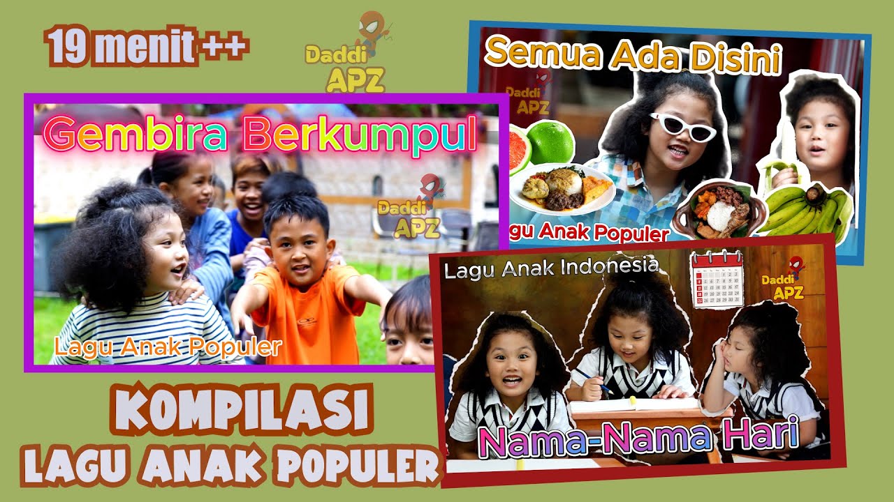 Lagu Populer ! Gembira Berkumpul - Semua Ada Disini - Nama Nama Hari | Kompilasi Lagu Anak Indonesia