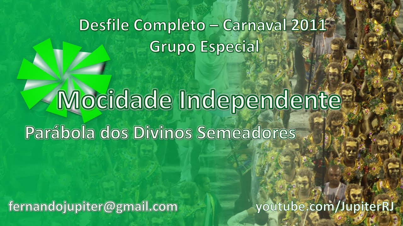 Desfile Completo Carnaval 2011 - Mocidade Independente