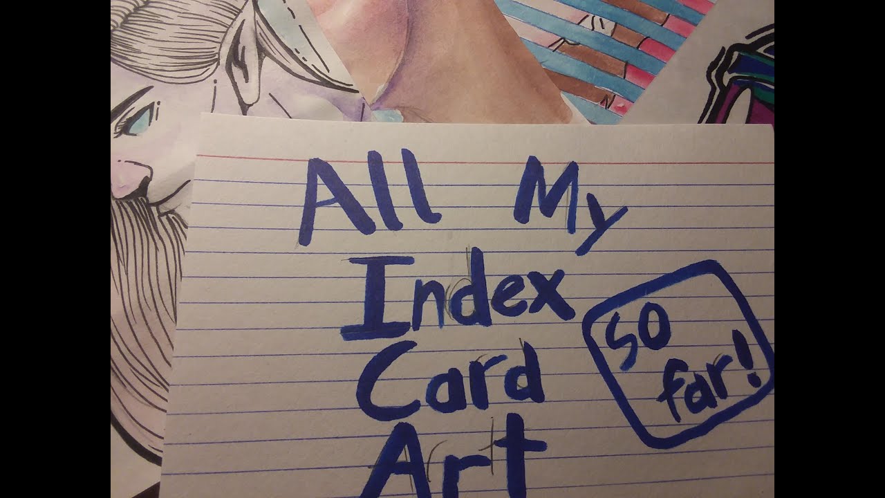 All My INDEX CARD ART ■GeoRob■