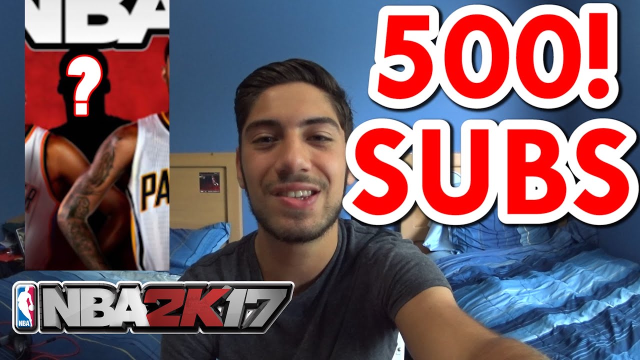 500 Subscribers Video! More NBA 2K17 News!
