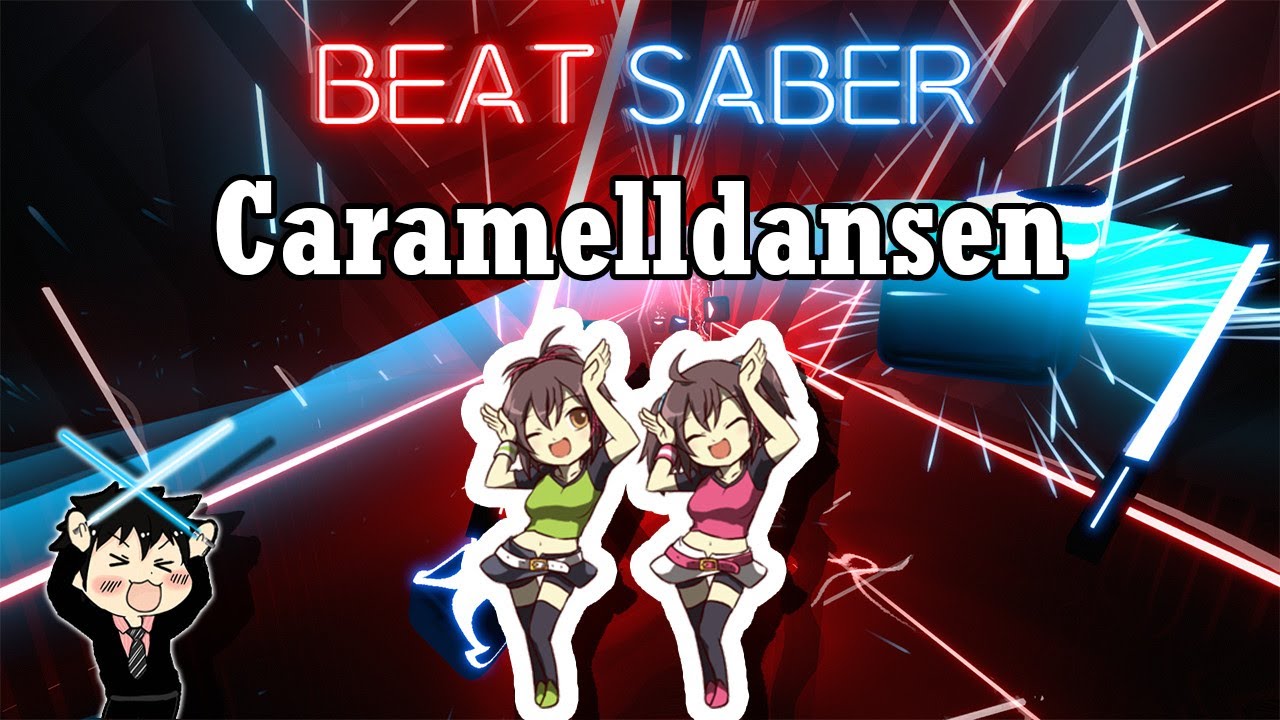 Beat Saber - Caramelldansen (Expert)