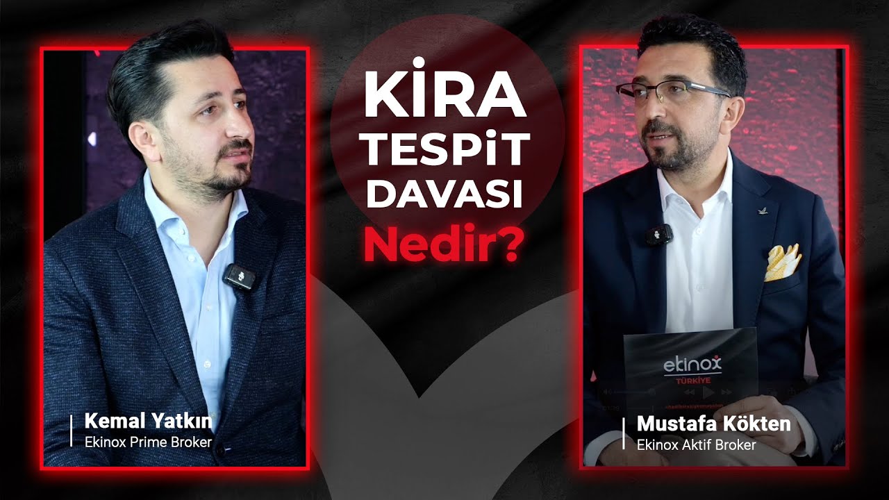 Kira Tespit Davası Nedir? Kim Açabilir, Ne Zaman Açılır?
