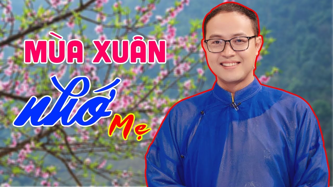 Thái Sơn Hát Chèo - Mùa Xuân Nhớ Mẹ | NSƯT Thái Sơn