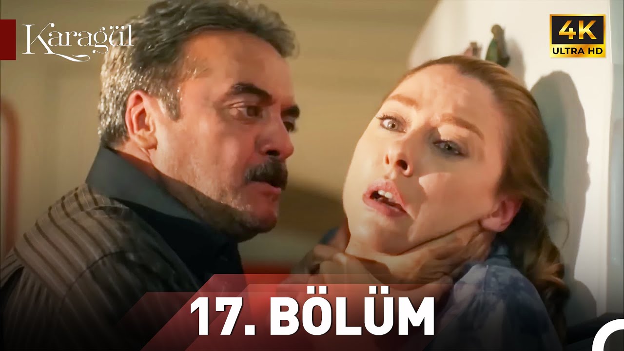 Karagül 17.Bölüm | Ultra HD 4K