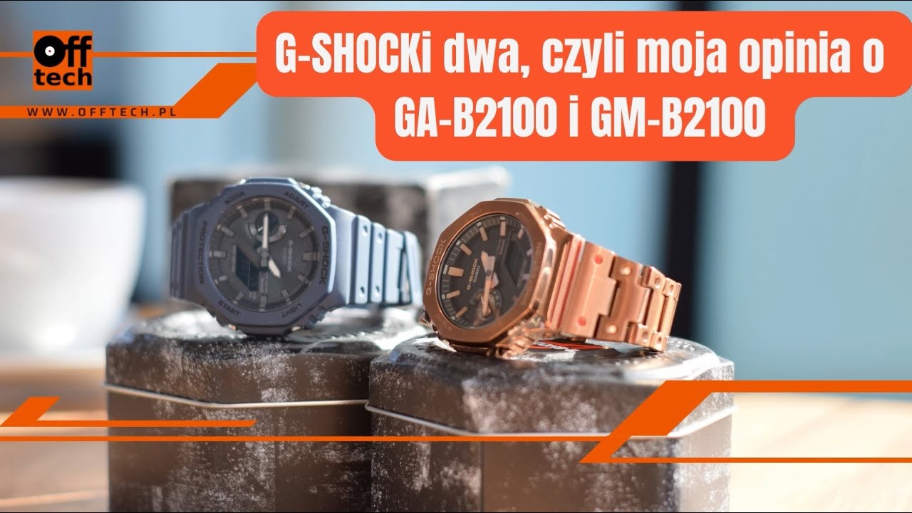G-Shock GA-B2100 i GM-B2100: niewygodna opinia?