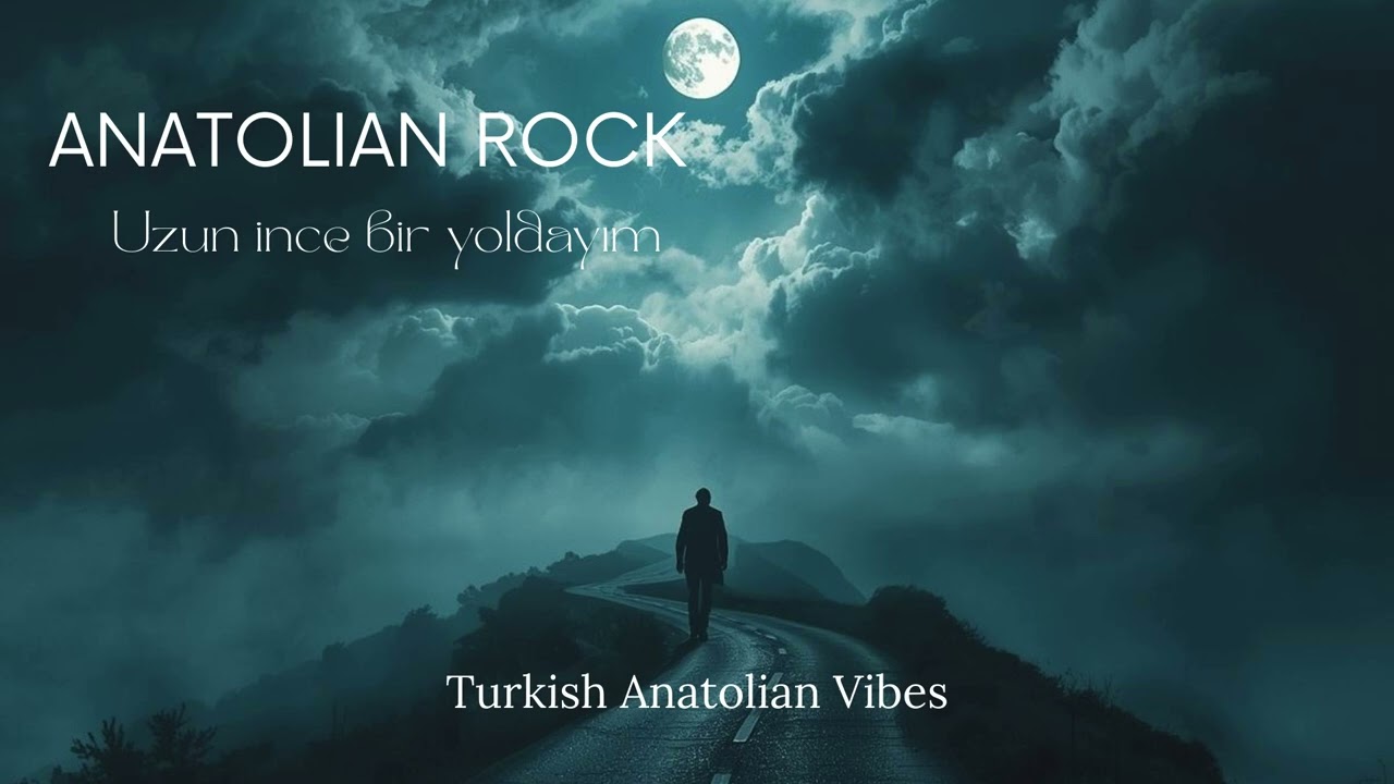Uzun İnce Bir Yoldayım (Rock) – Turkish Anatolian Vibes
