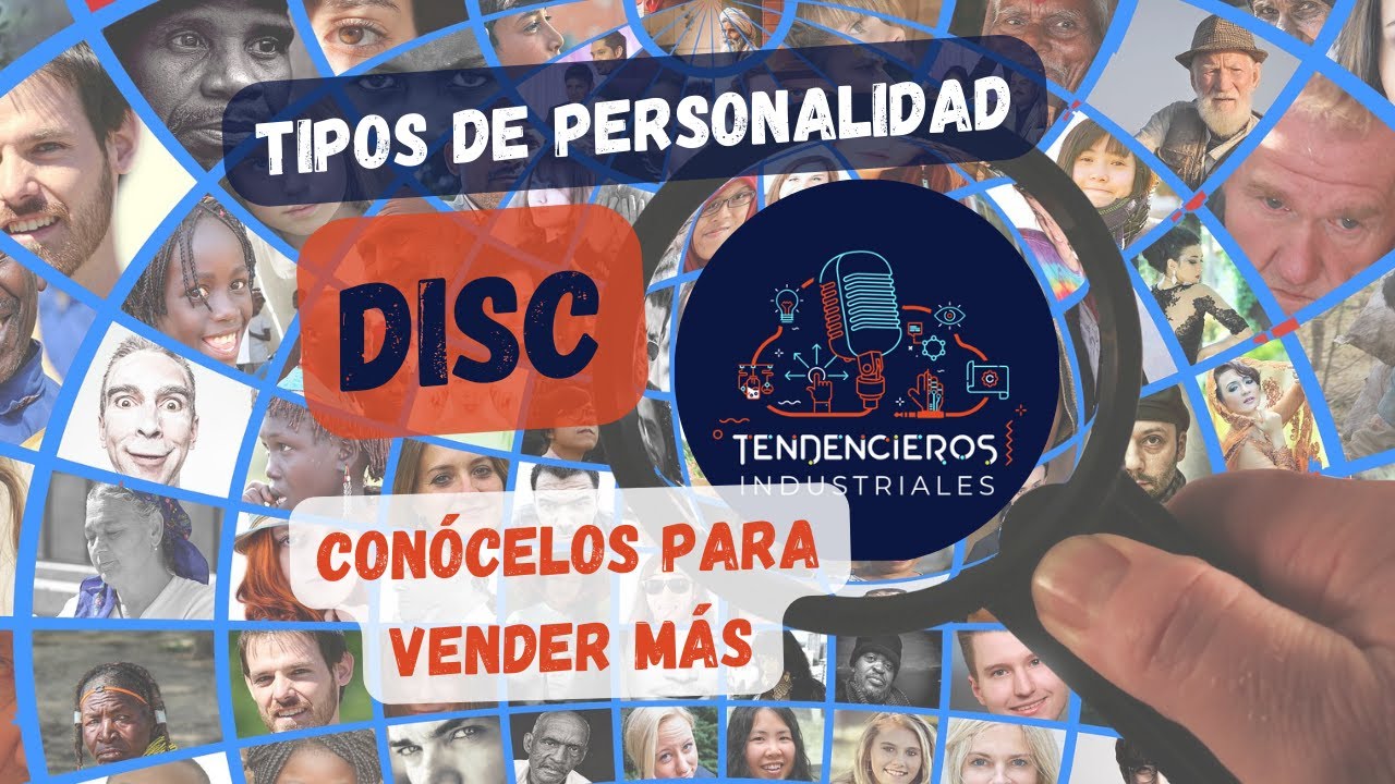 Mejora tus ventas con los tipos de personalidad DISC