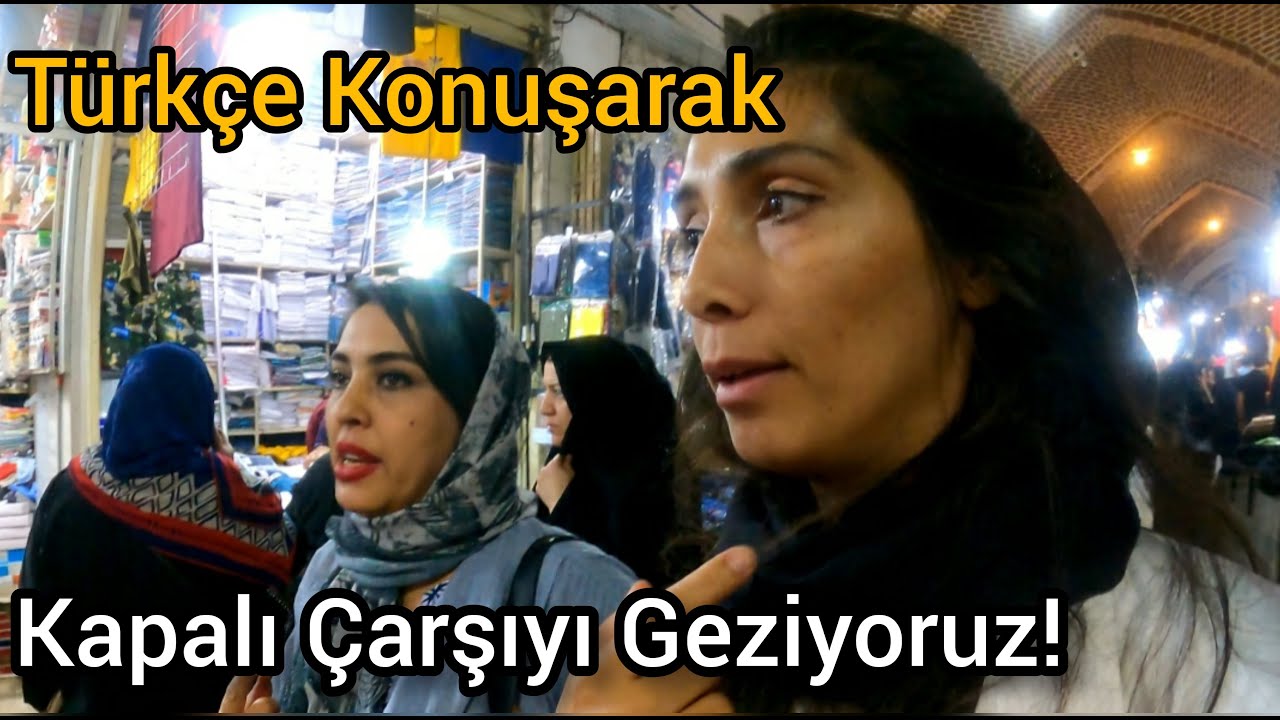 Azerbaycan TEBRİZ'de TÜRKÇE Konuşarak Dünyanın En Büyük Ve En Eski Kapalı Çarşısını Geziyorum!