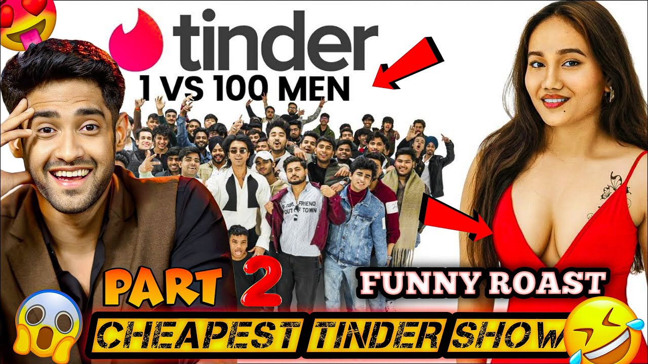 INDIAN TINDER IN REAL LIFE ROAST PART 2 😁 || ALLEN CHOUDHARY CHEAPEST  TINDER IN REAL LIFE ROAST 