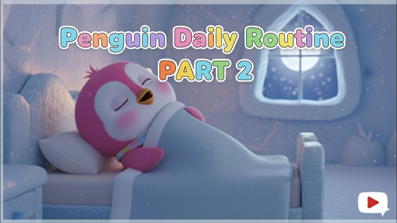 Penguin Daily Routine Part 2 🐧 | Fun Morning to Night Song for Kids | Nursery Rhymes Animation