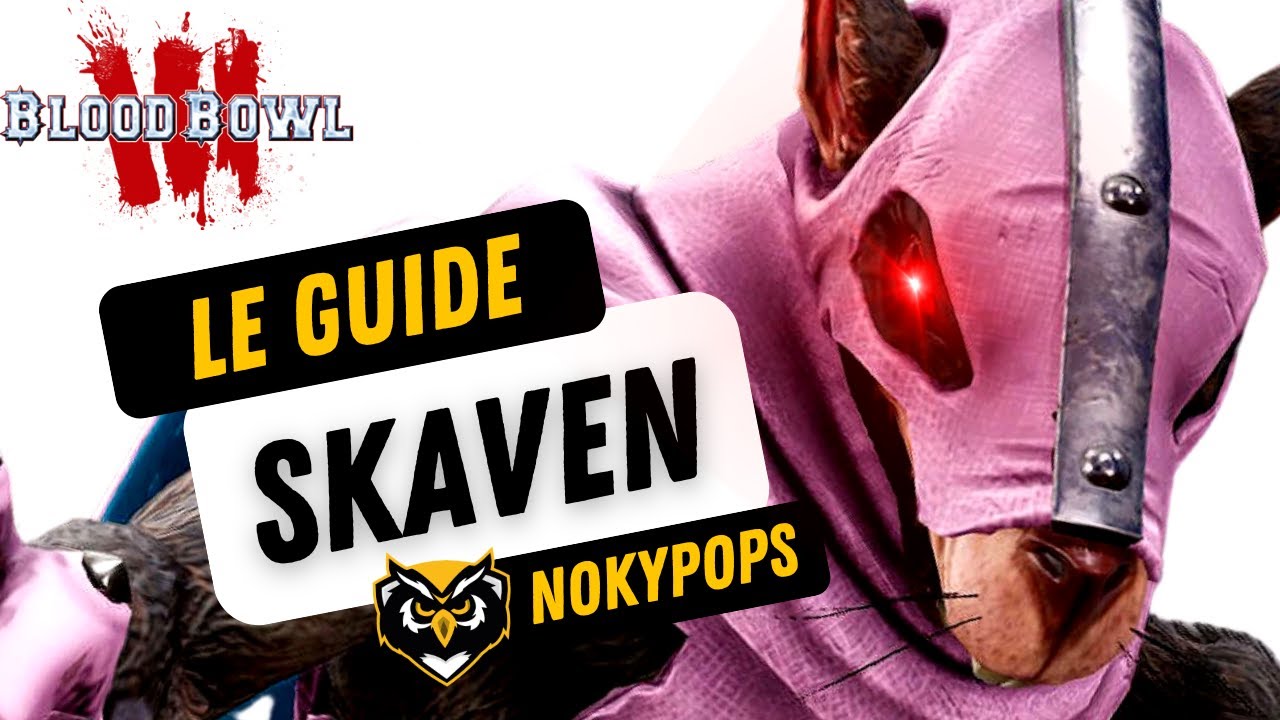 [BB 3] 🏉LE GUIDE ULTIME SKAVEN !