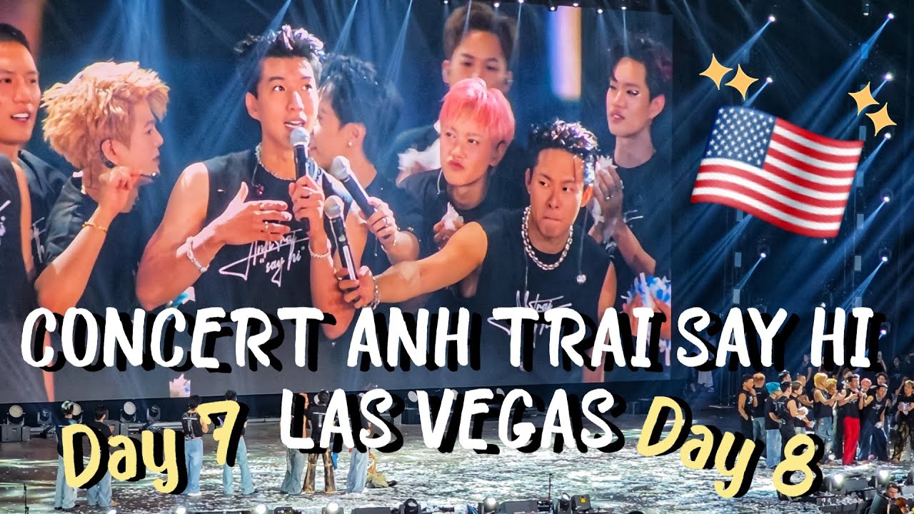 VLOG Concert Anh Trai Say Hi. Hai Đêm Đầy Cảm Xúc Ở Las Vegas ✈️✨️