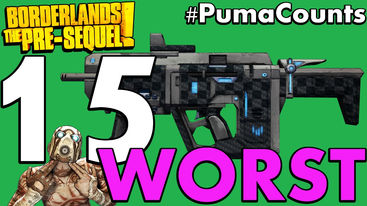15 худших пушек и оружия в Borderlands: The Pre-Sequel! #PumaCounts