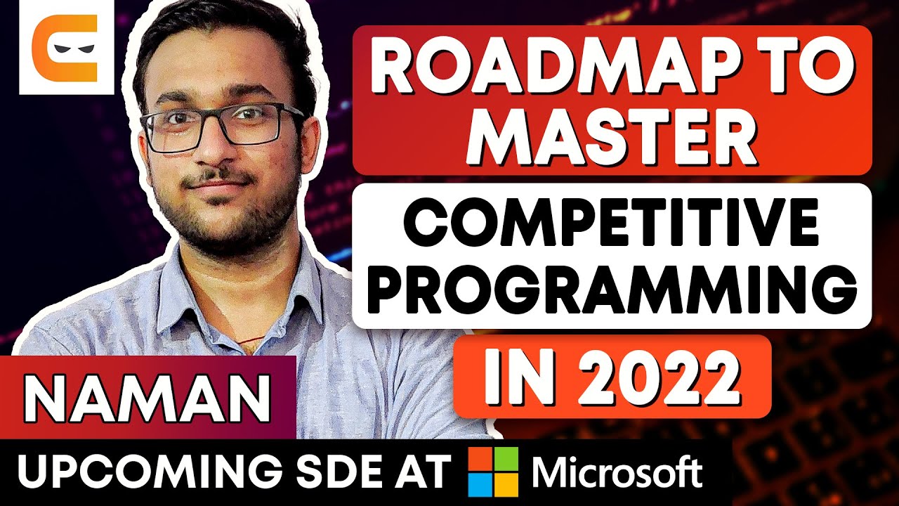 Roadmap To Master COMPETITIVE PROGRAMMING In 2022 | How To Master Competitive Program|@CodingNinjasIndia