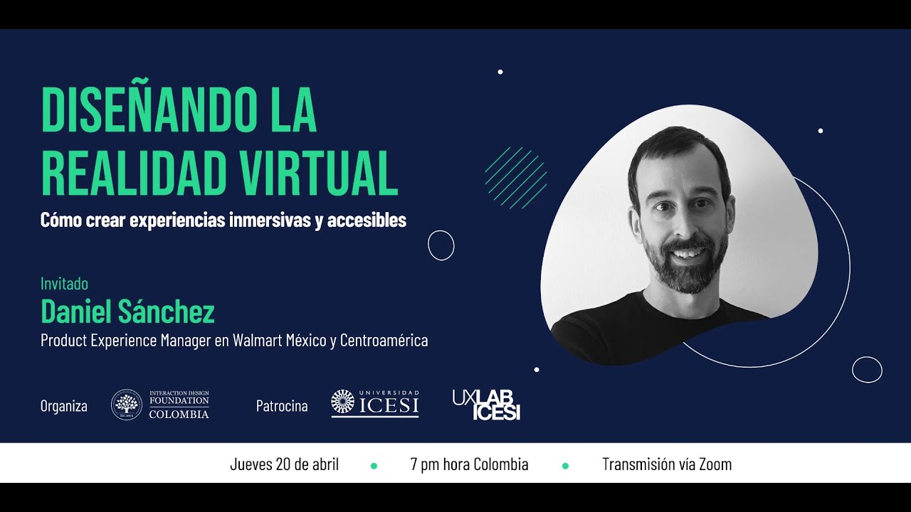 Diseñando la realidad virtual | Cómo crear experiencias inmersivas y accesibles - Daniel Sanchez