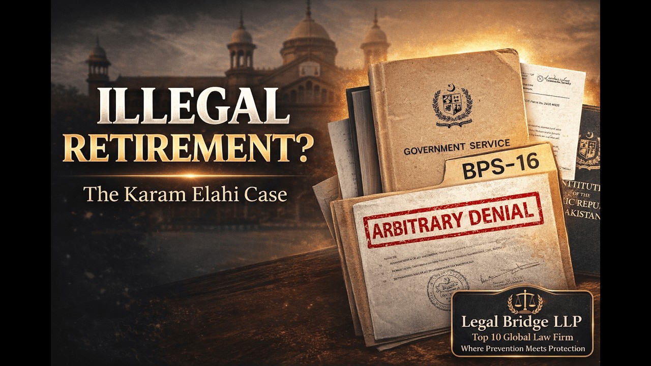 Can the Government Downgrade Your Retirement Grade? | LHC Karam Elahi Case