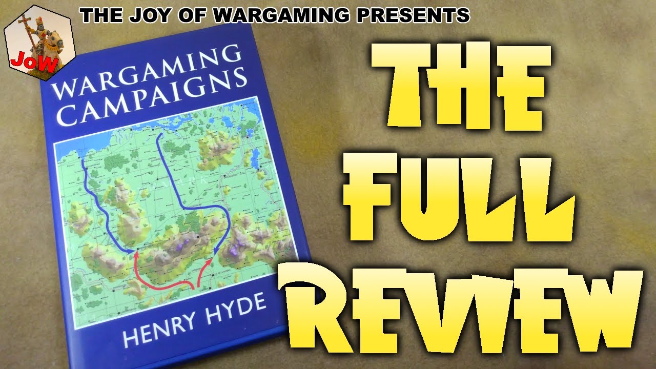 Henry Hyde's Wargaming Campaigns: The Review