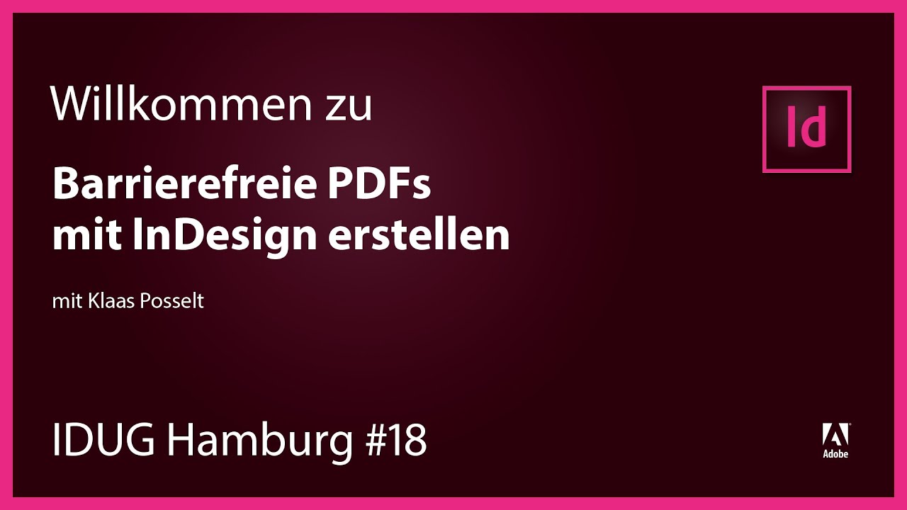 IDUG Hamburg #18: Barriefreie PDFs mit InDesign erstellen
