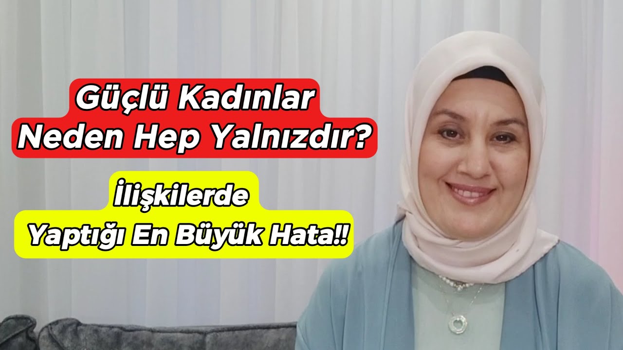 Güçlü Kadınlar Neden Hep Yalnızdır? Sebebi Bu Olabilir!! #kadınlar #ilişkiler #erkek