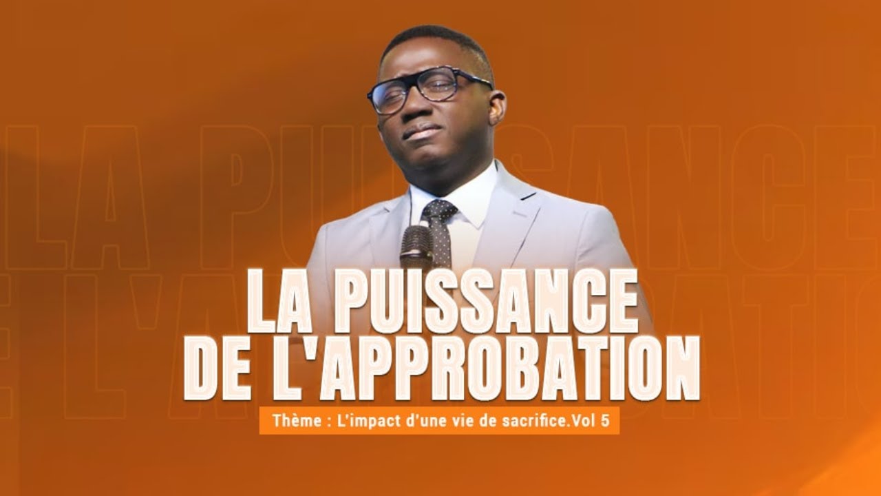 LA PUISSANCE DE L'APPROBATION - Past Alexandre AMAZOU