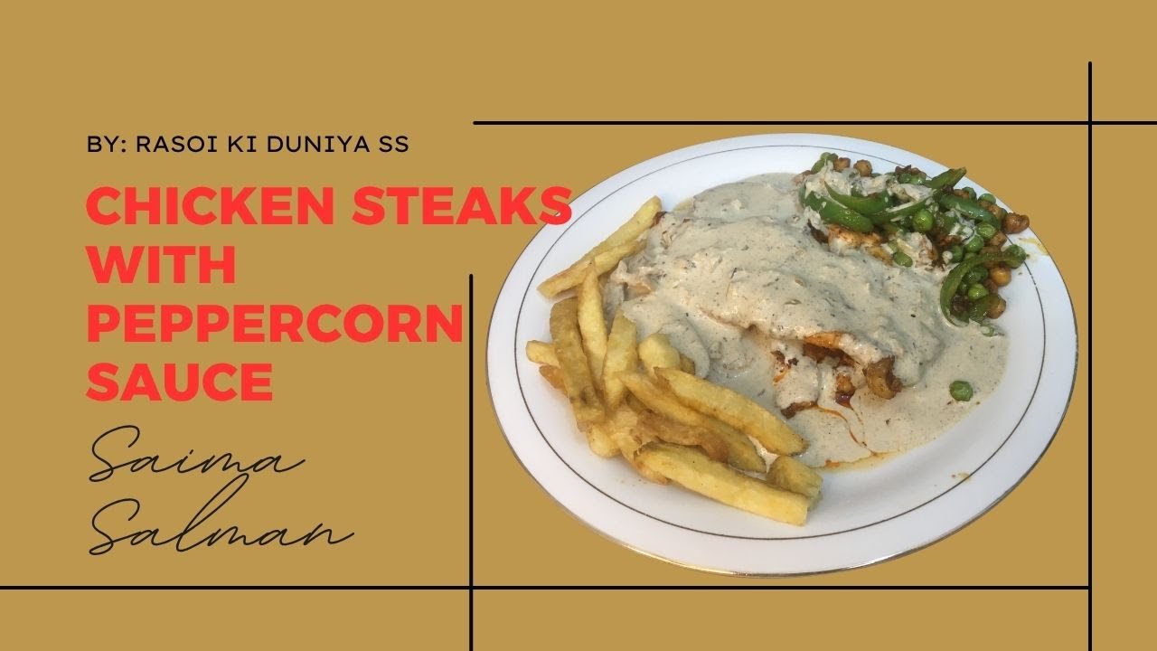 Creamy Chicken Steak with Peppercorn Sauce Recipe | Restaurant Style | Rasoi Ki Duniya SS