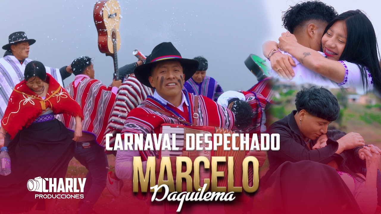 MARCELO DAQUILEMA (CARNAVAL DESPECHADO) Oficcial Music Video 2026
