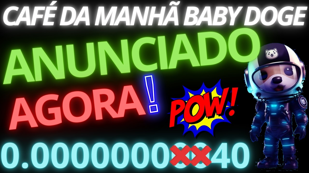 Baby Doge, saiu agora O ANÚNCIO! Equipe ACABOU de CONFIRMAR! Finalmente! $0.000000040