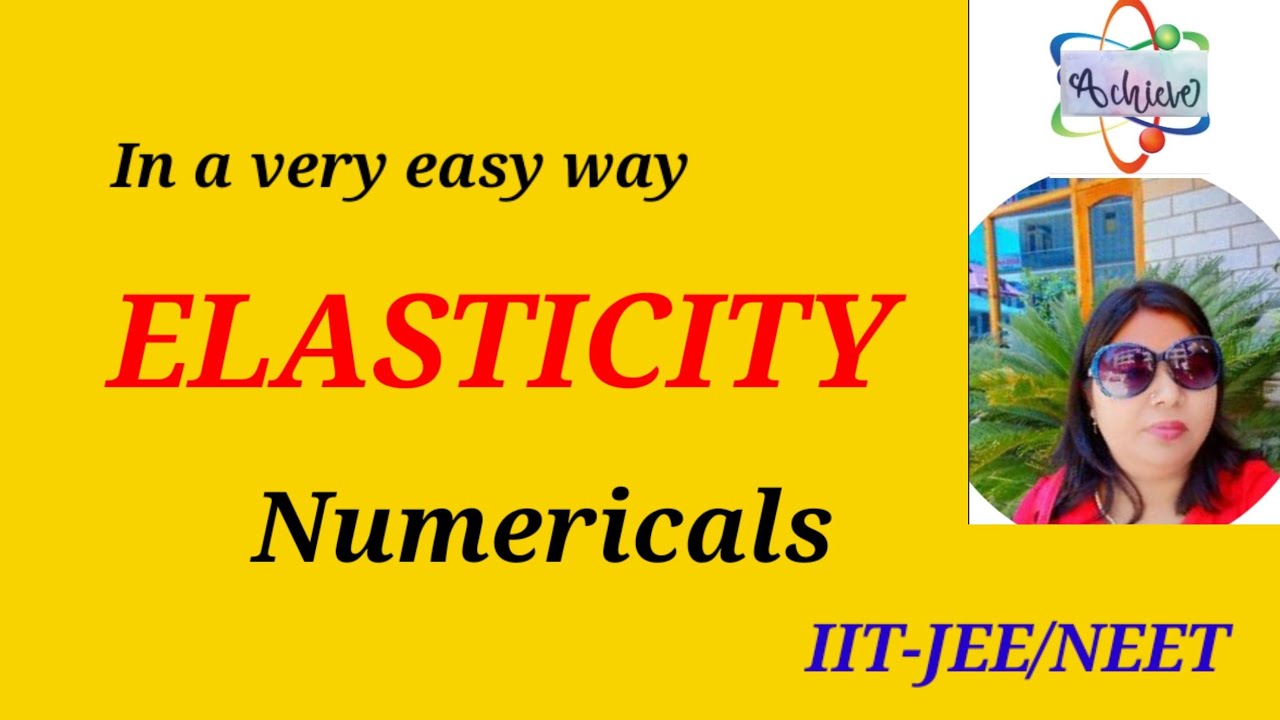 Elasticity-Numericals on stress Strain IIT-JEE/NEET