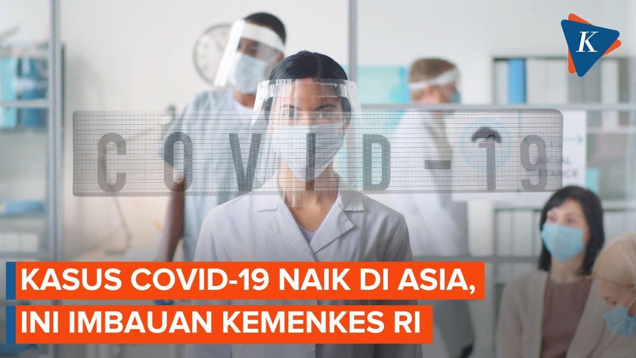 Imbauan Kemenkes Terkait Kasus Covid-19 yang Melonjak di Asia